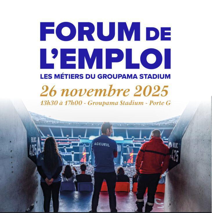 Forum de l'emploi "les métiers du groupama stadium" Forum de l'emploi "les métiers du groupama stadium"