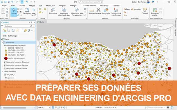 Bien préparer ses données avec Data Engineering d'ArcGIS Pro Bien préparer ses données avec Data Engineering d'ArcGIS Pro