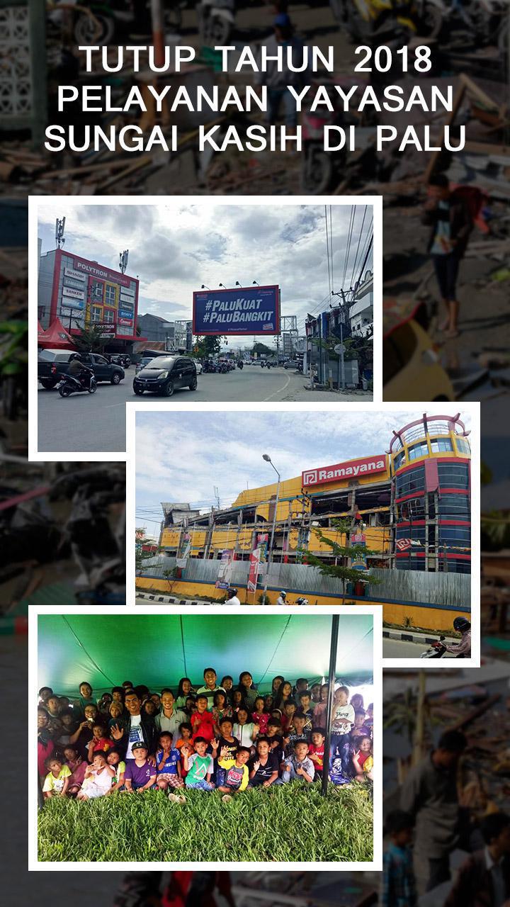 Tutup Tahun 2018 Pelayanan Yayasan Sungai Kasih Di Palu Tutup Tahun 2018 Pelayanan Yayasan Sungai Kasih Di Palu