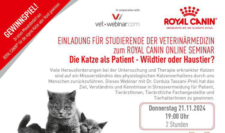  Einladung für Studierende der Veterinärmedizin zum kostenlosen Royal Canin Online Seminar „Die Katze als Patient – Wildtier oder Haustier?“ am 21.11.2024 um 19Uhr