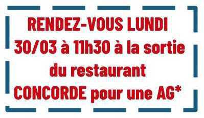 Salaires : AG lundi 30 mars 11h30 à Concorde Salaires : AG lundi 30 mars 11h30 à Concorde