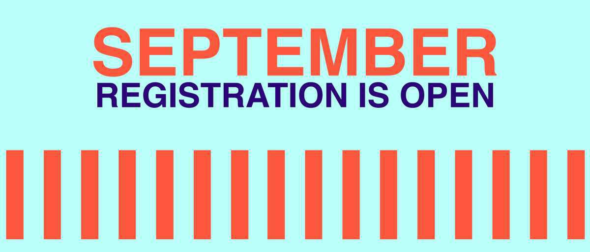 Registration now open for September 2025