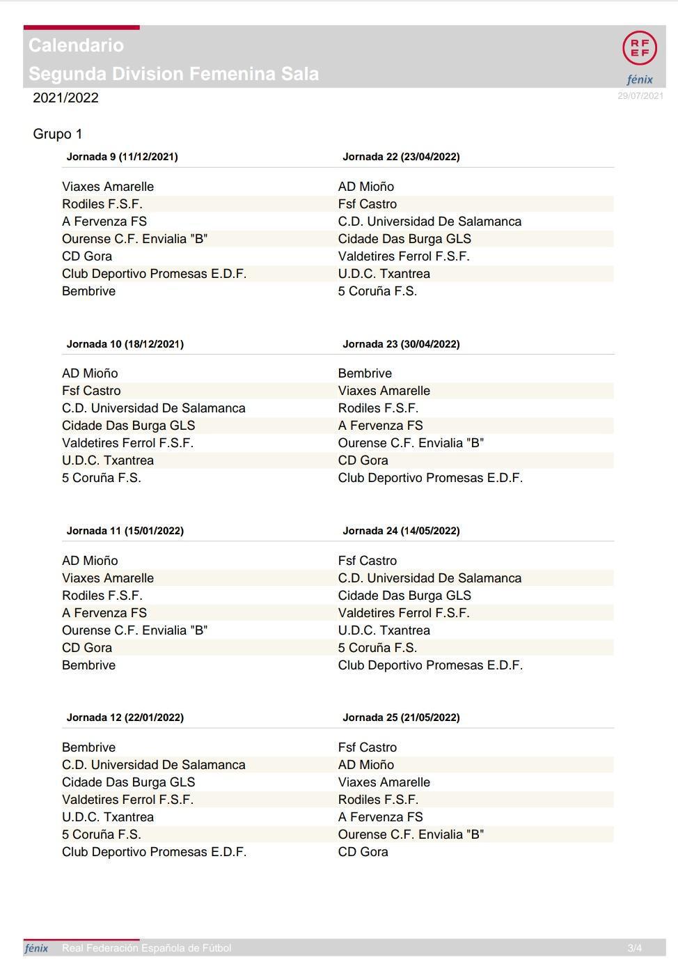 CALENDARIO 2021/2022 EQUIPO FEMENINO DE SEGUNDA DIVISIÓN DE FUTBOL SALA CALENDARIO 2021/2022 EQUIPO FEMENINO DE SEGUNDA DIVISIÓN DE FUTBOL SALA