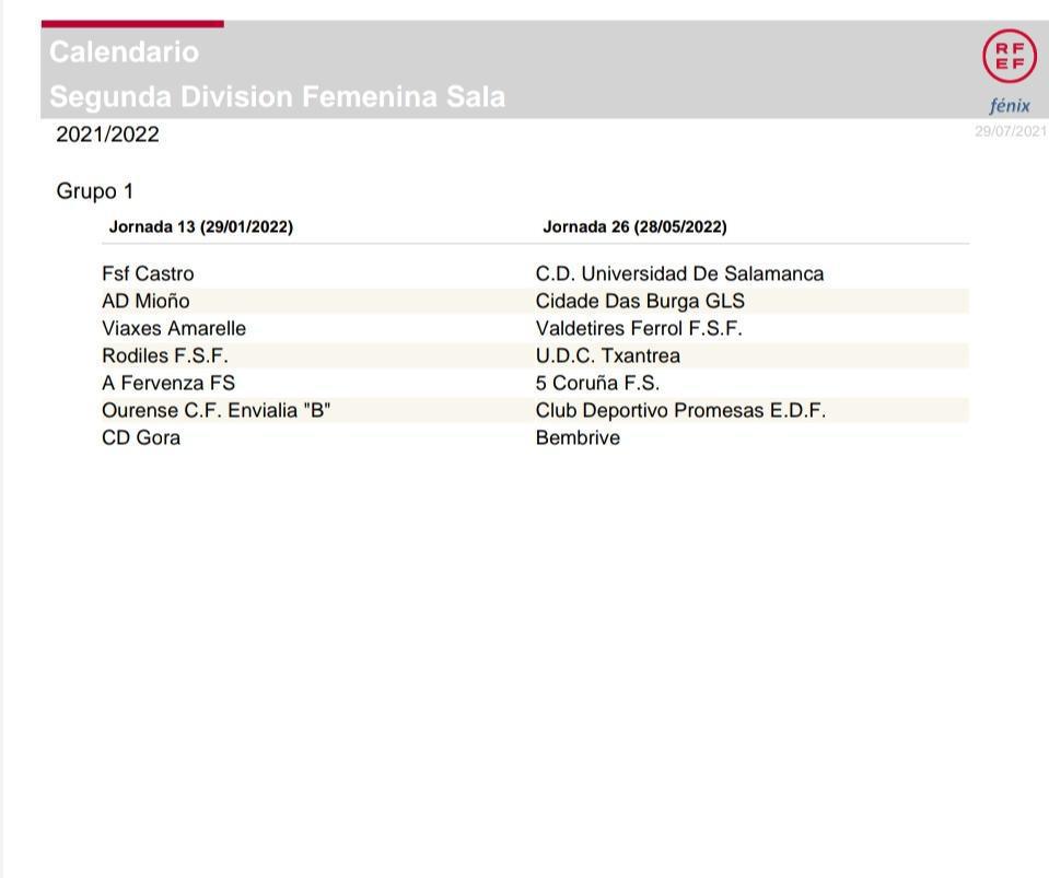 CALENDARIO 2021/2022 EQUIPO FEMENINO DE SEGUNDA DIVISIÓN DE FUTBOL SALA CALENDARIO 2021/2022 EQUIPO FEMENINO DE SEGUNDA DIVISIÓN DE FUTBOL SALA