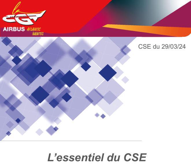 L'essentiel du CSE du 29.03.2024 + PV