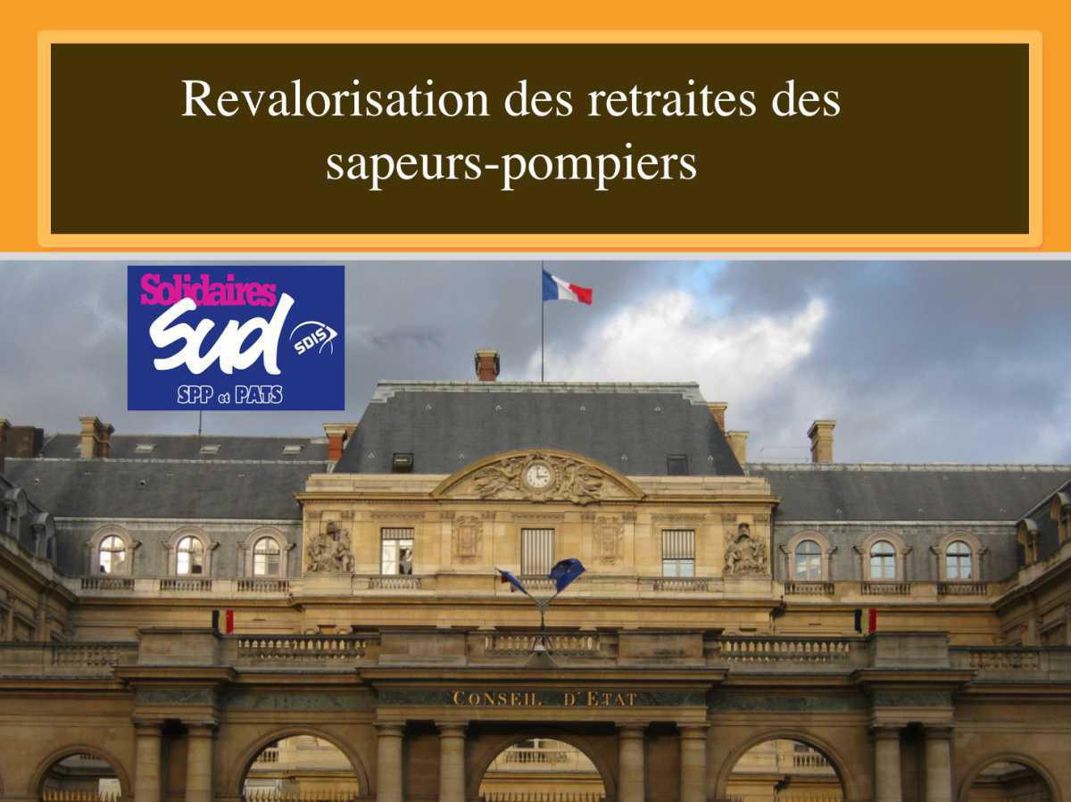 Revalorisation des retraites des sapeurs-pompiers Revalorisation des retraites des sapeurs-pompiers
