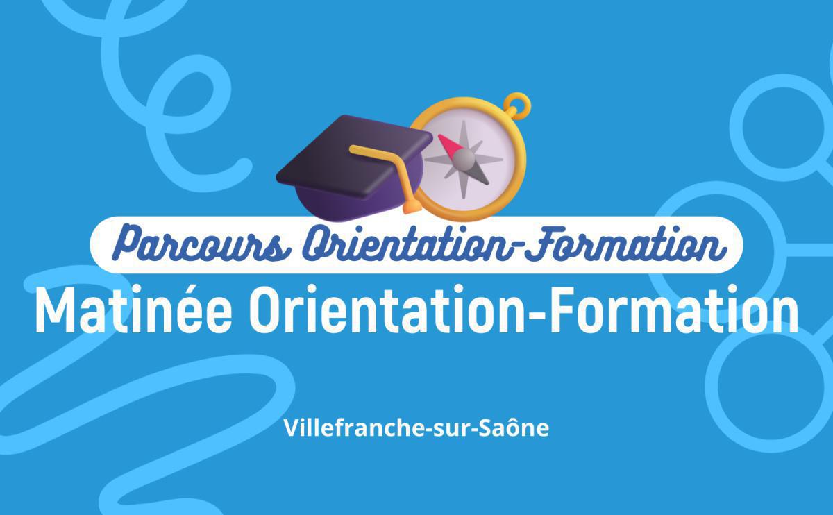 Matinée Orientation-Formation 🧭 Matinée Orientation-Formation 🧭