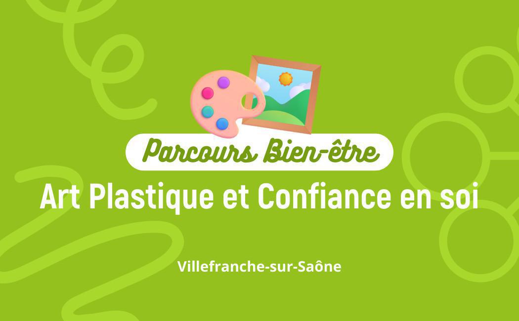 Art Plastique et Confiance en Soi 🎨