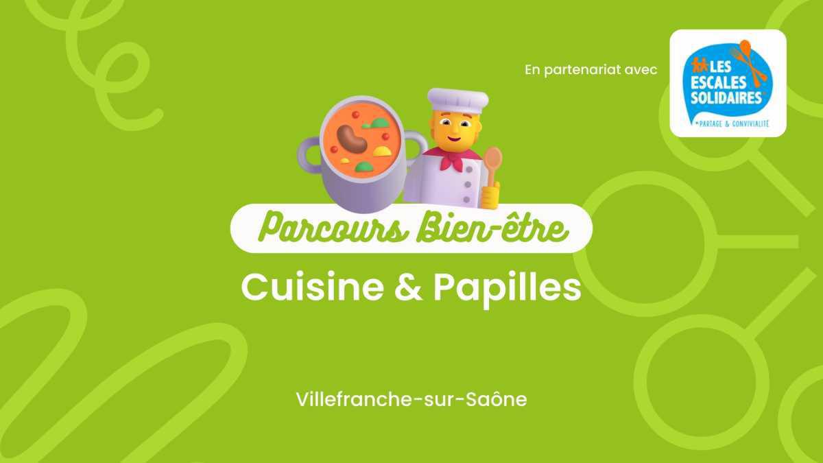 Cuisine et Papilles aux Escales Solidaires👨‍🍳
