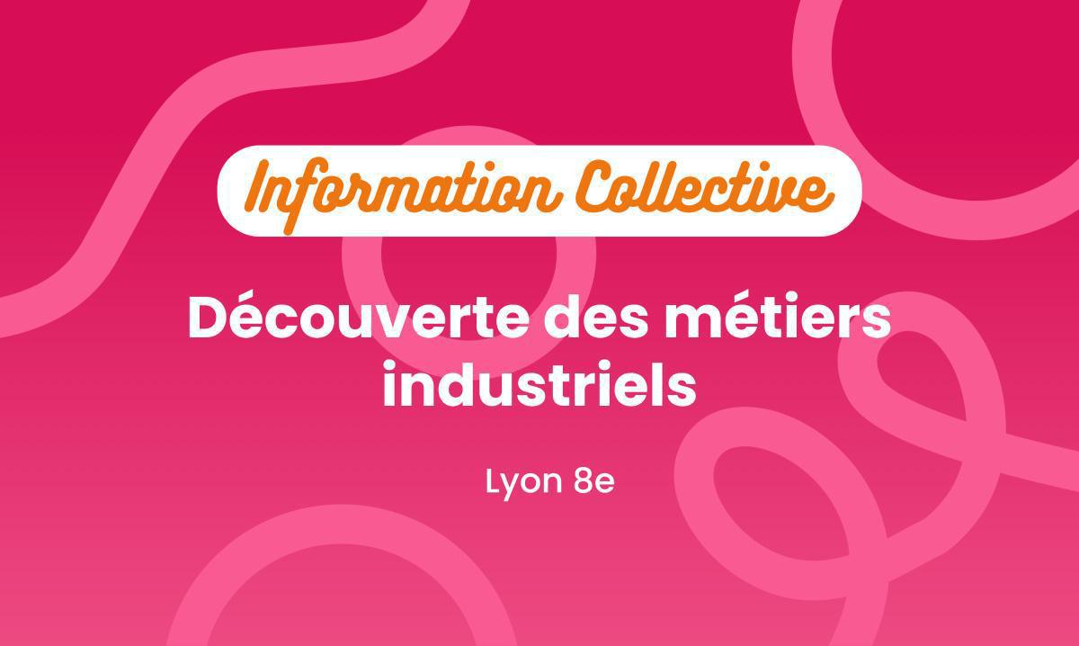Découverte des métiers industriels 👩🏭 Découverte des métiers industriels 👩🏭