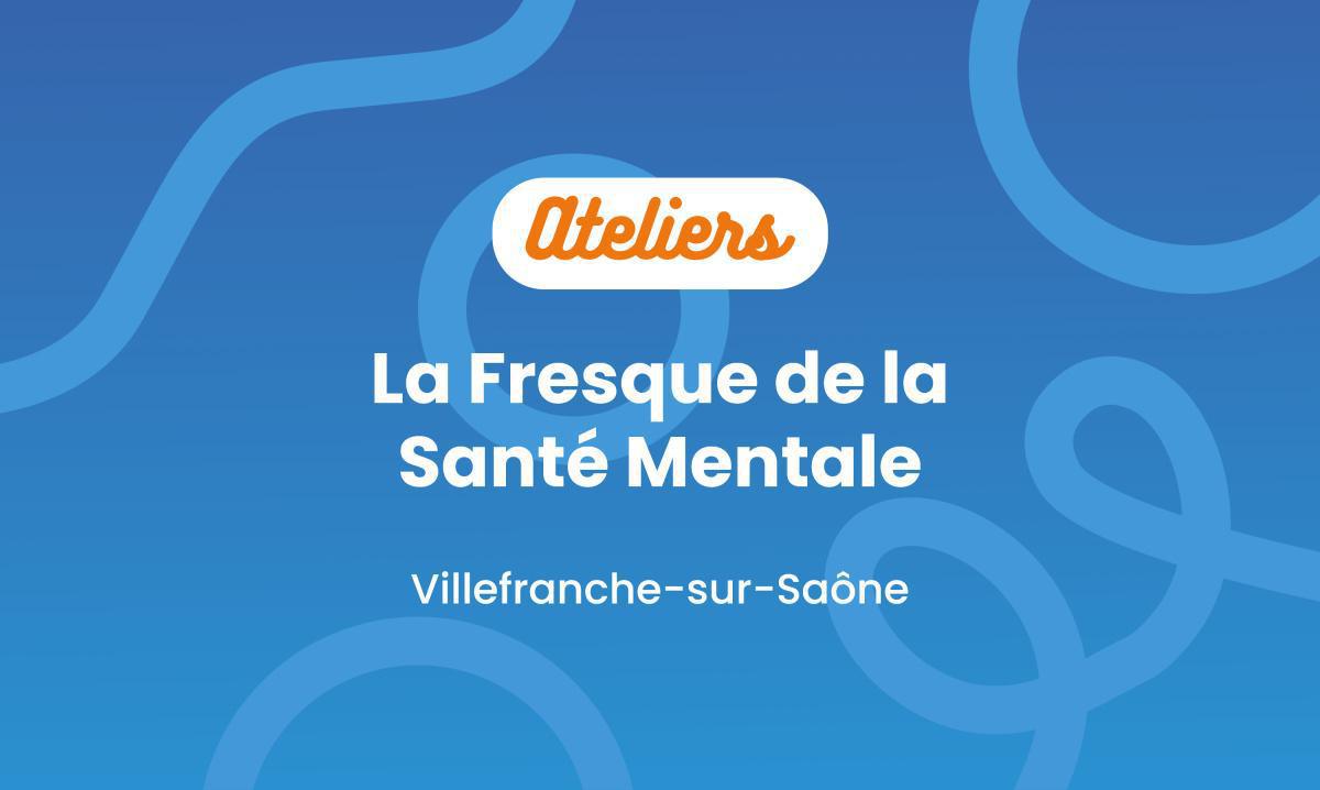 La Fresque de la Santé Mentale 🧠