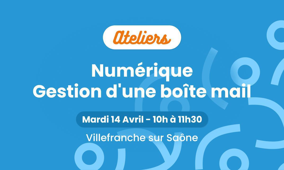 Numérique - Gérer sa boîte mail 📧