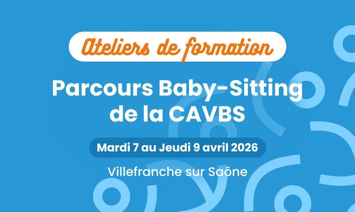 Parcours Baby Sitting 👶 Parcours Baby Sitting 👶