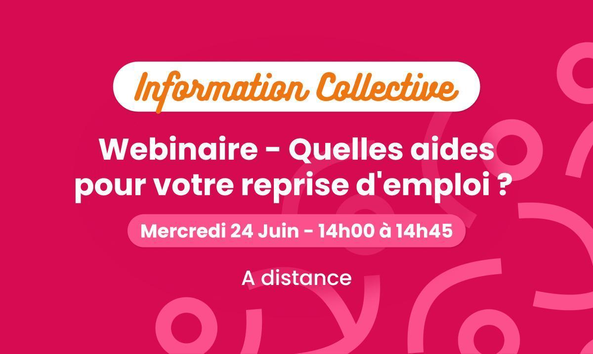 Webinaire - Quelles aides pour votre reprise d'emploi ? 🖥️ Webinaire - Quelles aides pour votre reprise d'emploi ? 🖥️