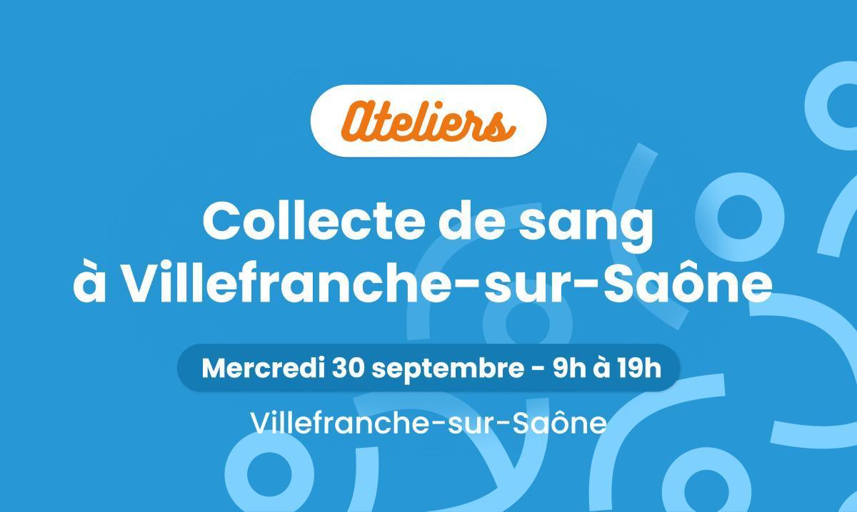 Collecte de sang à Villefranche-sur-Saône 🩸