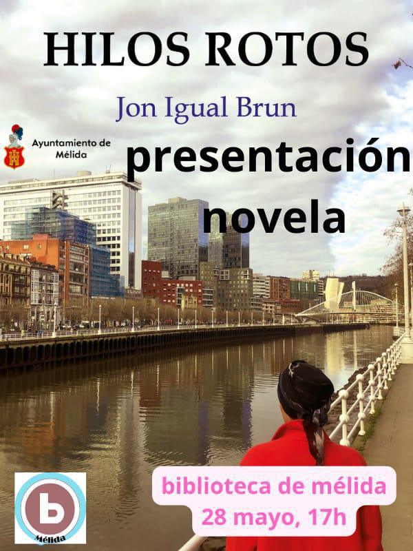 Presentación Novela 'HILOS ROTOS' de Jon Igual Brun 📖