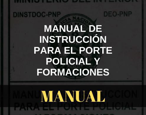 Manual de instrucción para el porte Policial y Formaciones