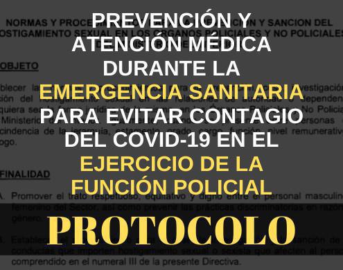 Prevención y Atención Médica que el personal policial debe observar durante la EMERGENCIA SANITARIA para evitar contagio y propagación del COVID-19 en el ejercicio de la función policial Prevención y Atención Médica que el personal policial debe observar durante la EMERGENCIA SANITARIA para evitar contagio y propagación del COVID-19 en el ejercicio de la función policial