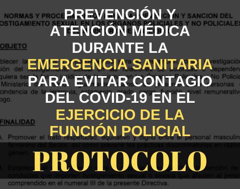 Prevención y Atención Médica que el personal policial debe observar durante la EMERGENCIA SANITARIA para evitar contagio y propagación del COVID-19 en el ejercicio de la función policial