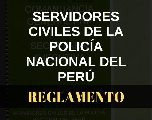 Reglamento interno de los servidores civiles de la PNP Reglamento interno de los servidores civiles de la PNP