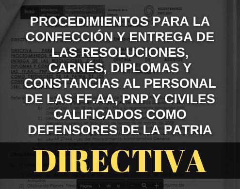 Directiva para establecer los procedimientos para la confección y entrega de las Resoluciones, carnés, diplomas y constancias al personal de las FF.AA, PNP y civiles