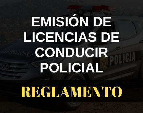 Reglamento para la emisión de licencias de conducir policial