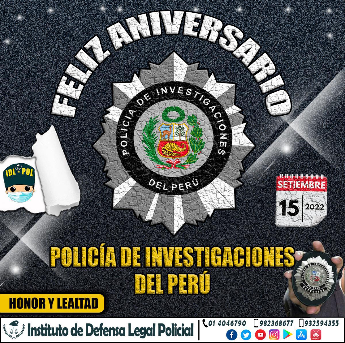 Feliz Aniversario Policía de Investigaciones del Perú (PIP)
