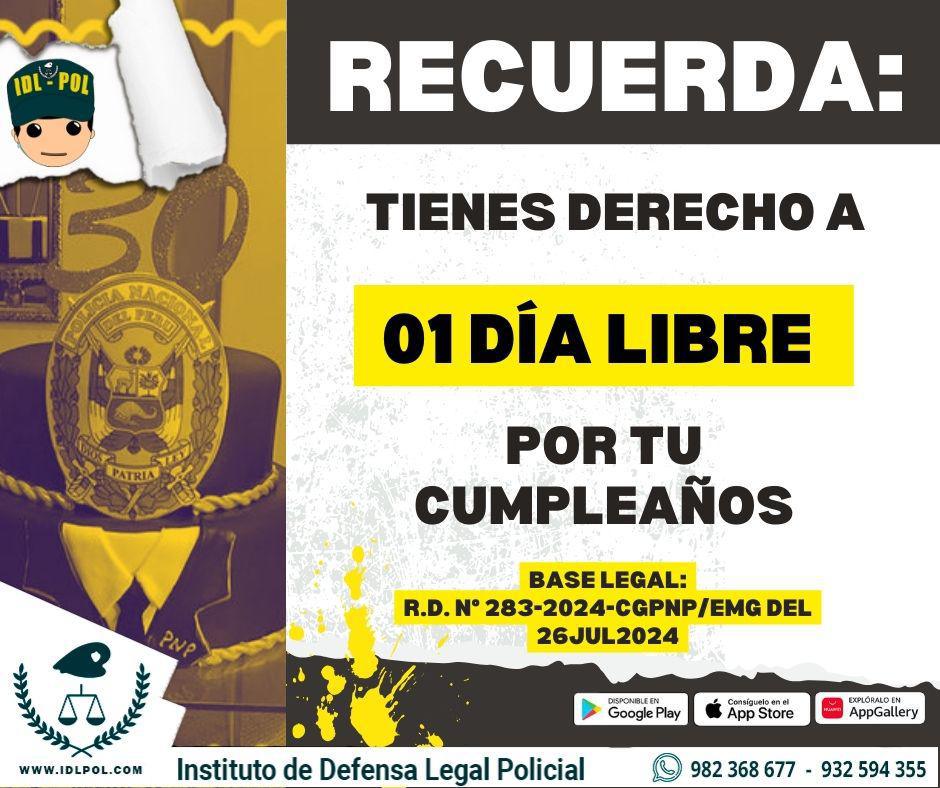 📢¿Sabías que ahora 01 día libre por cumpleaños es un DERECHO y ya no voluntad del Jefe?👮‍♂️👮‍♀️