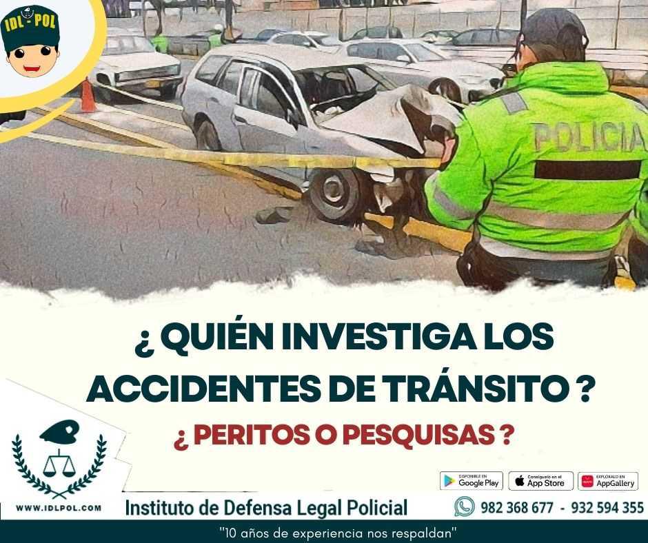 ¿Quién investiga los accidentes de tránsito? ¿Peritos o pesquisas?