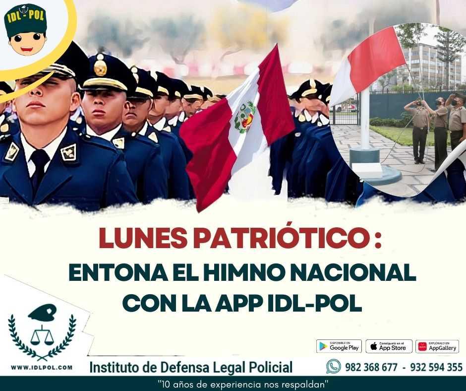 Lunes Patriótico: Entona el Himno Nacional con la App IDL-POL