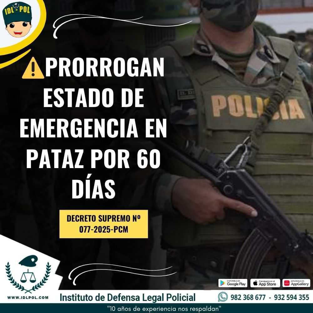 ⚠️Prorrogan Estado de Emergencia en Pataz por 60 días