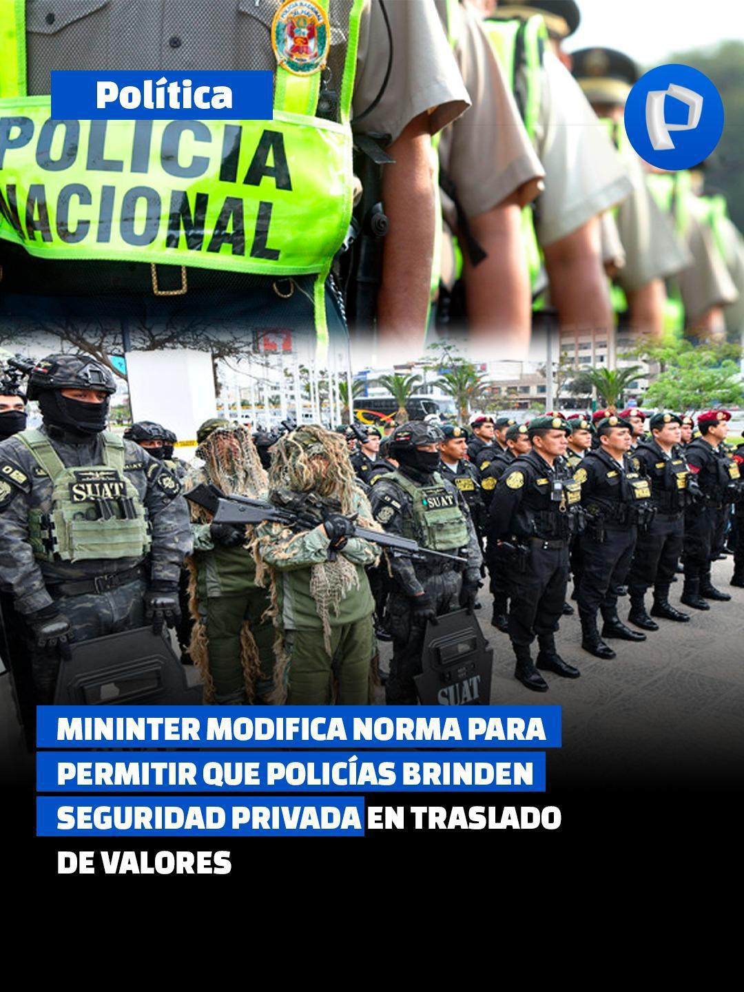 Policías podrían brindar seguridad privada en el traslado de dinero y caudales