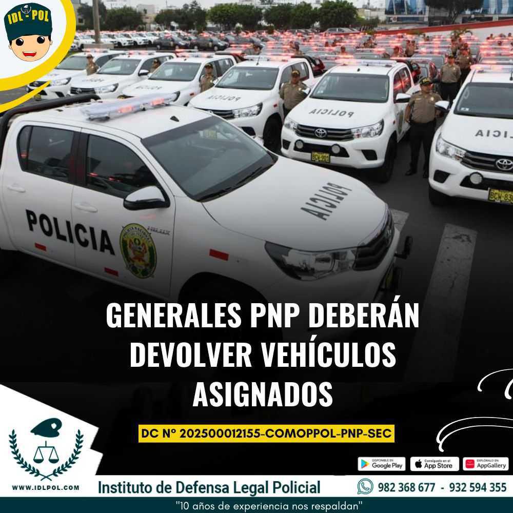 Oficiales Generales PNP deberán internar vehículos asignados
