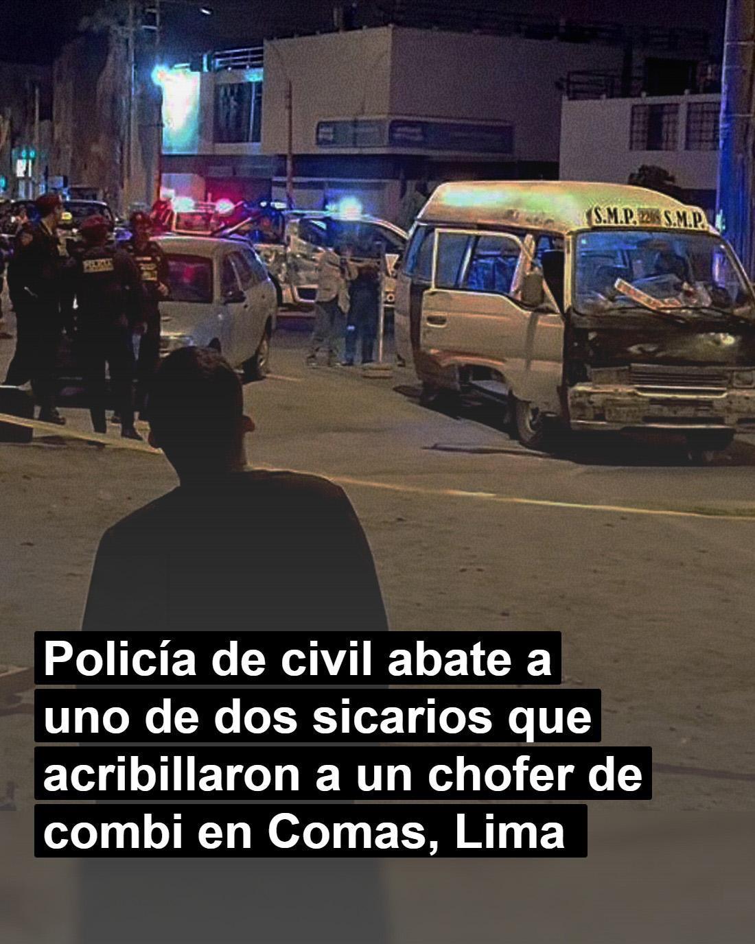 Policía de civil abate a extorsionador tras ataque mortal en Comas Policía de civil abate a extorsionador tras ataque mortal en Comas