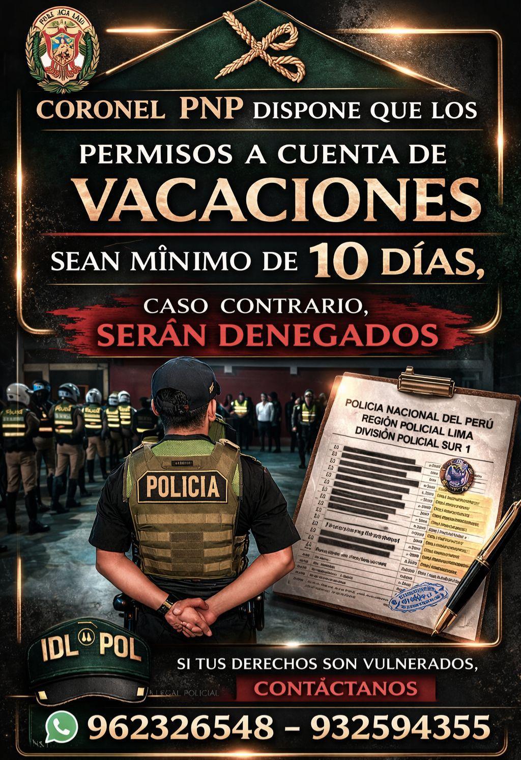Coronel PNP exige mínimo 10 días para permisos a cuenta de vacaciones y los deniega si son menos Coronel PNP exige mínimo 10 días para permisos a cuenta de vacaciones y los deniega si son menos
