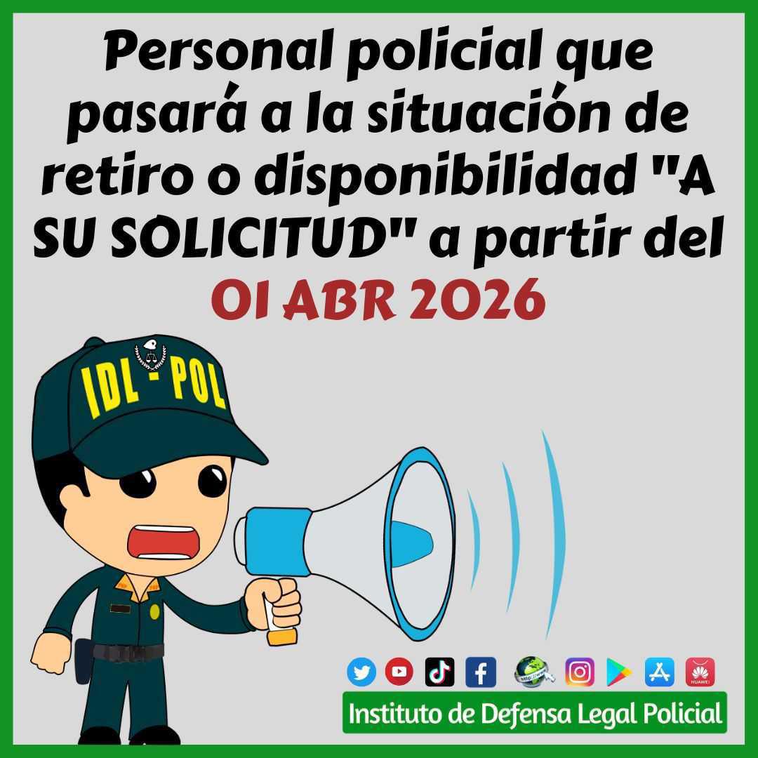 Relación del personal PNP que pasarán al retiro o disponibilidad "A SU SOLICITUD" 01ABR2026