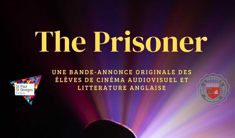 [CiAV] The prisoner, une bande-annonce en anglais exportée en 3 versions.