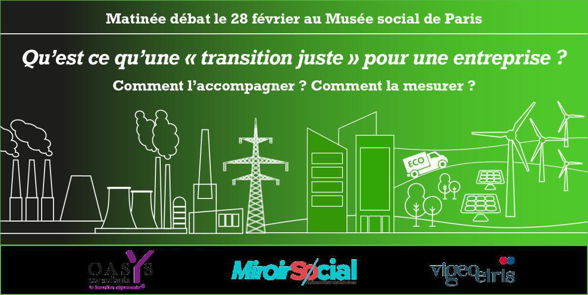 Agenda : débat organisé par Miroir Social, qu'est ce qu'une transition juste ? Agenda : débat organisé par Miroir Social, qu'est ce qu'une transition juste ?
