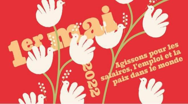 Le 1er mai 2022 : agir pour le progrès social et la paix! Le 1er mai 2022 : agir pour le progrès social et la paix!