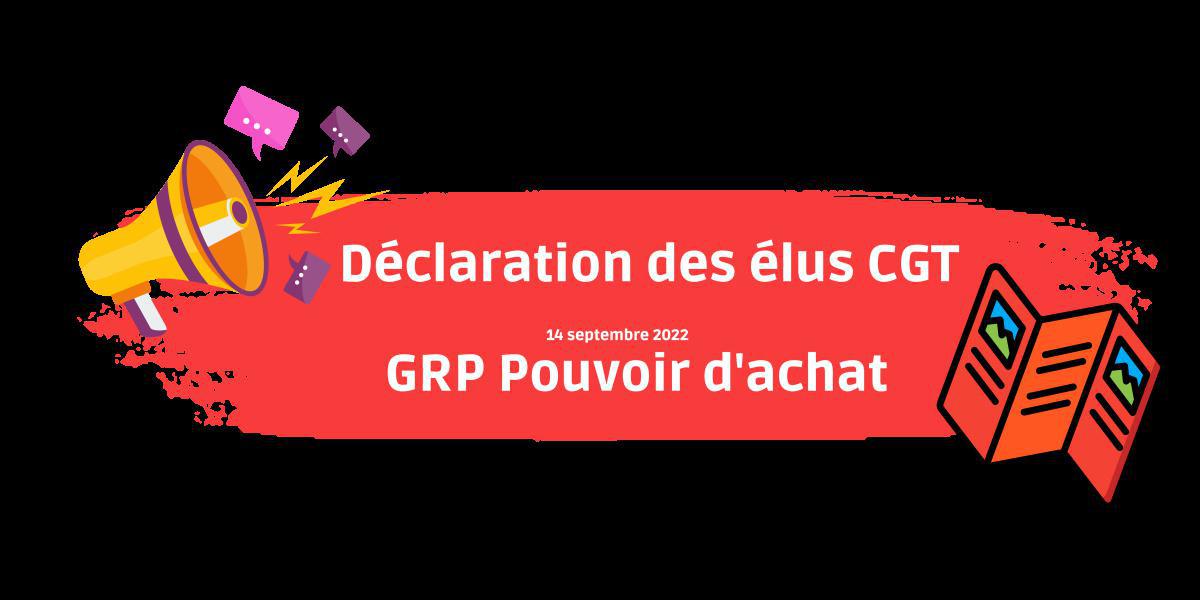 Déclaration des élus CGT au GRP pouvoir d'achat du 14 septembre 2022