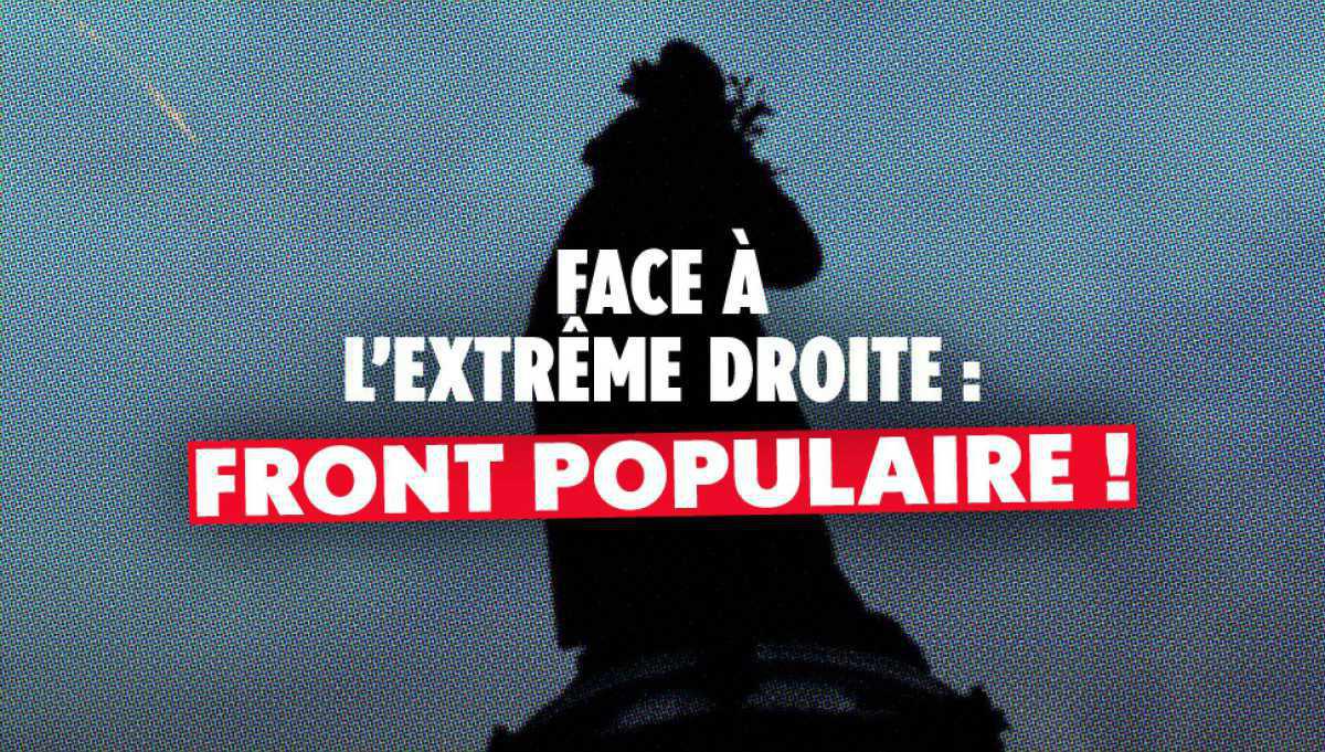 La confédération : face à l’extrême droite, le front populaire ! La confédération : face à l’extrême droite, le front populaire !