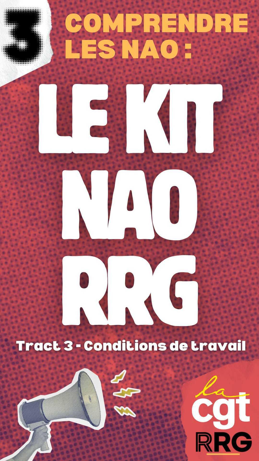 📢 Tract 3 NAO RRG 2025 - Conditions de travail 📢 Tract 3 NAO RRG 2025 - Conditions de travail