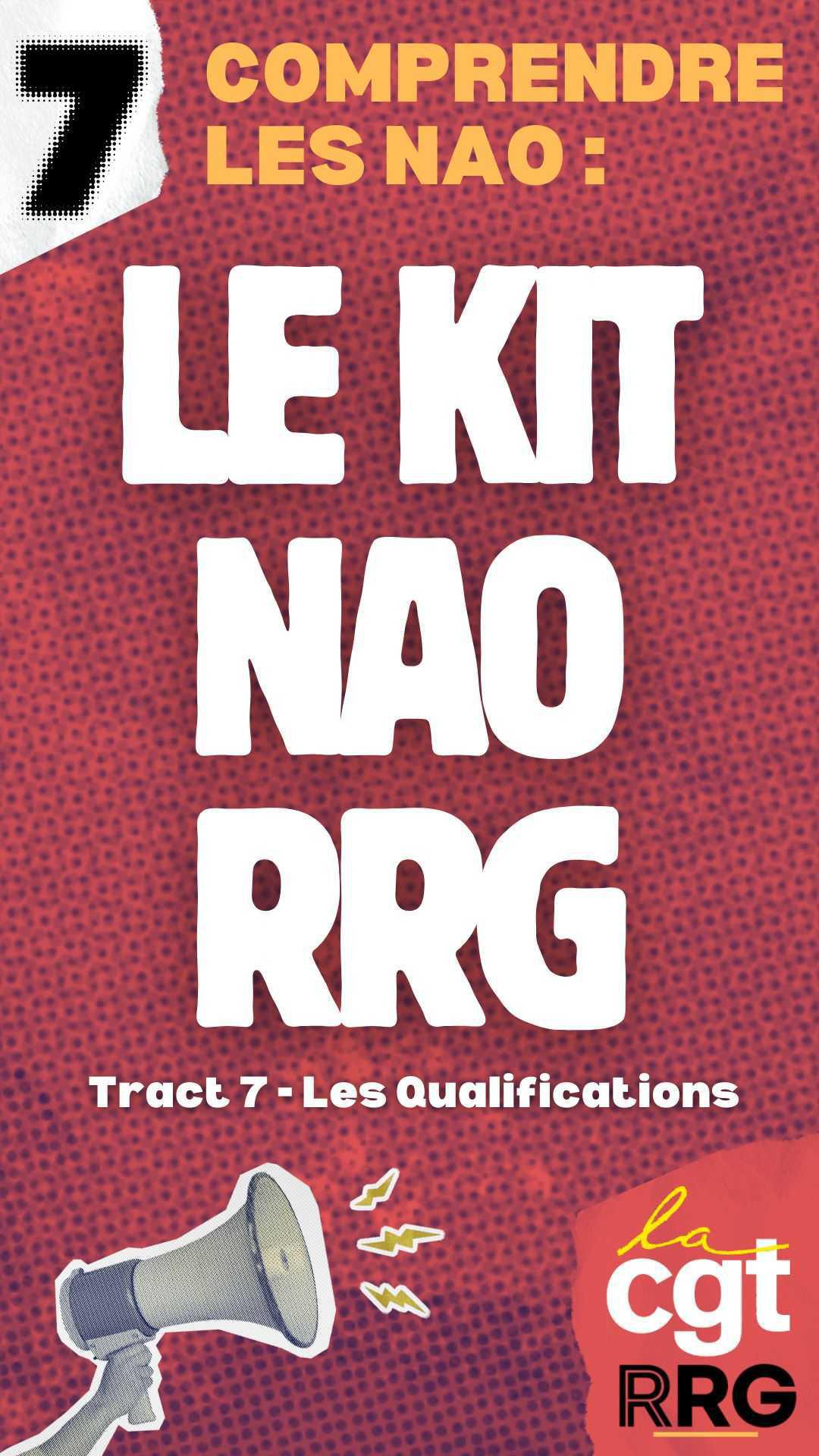 Tract 7 NAO RRG 2025 – Les qualifications Tract 7 NAO RRG 2025 – Les qualifications