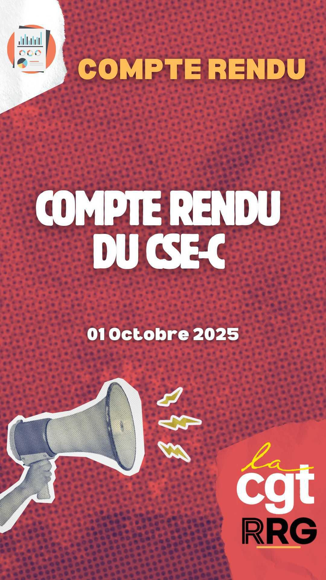 Compte Rendu du CSE CENTRAL du jeudi 1er Octobre 2025 Compte Rendu du CSE CENTRAL du jeudi 1er Octobre 2025