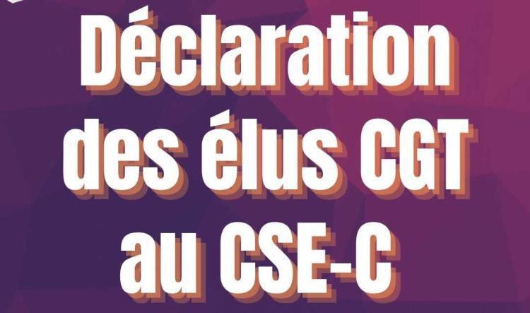 Déclaration des élus CGT au CSE-C RRG