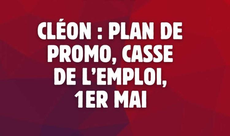 Cléon : Plan de promo, casse de l'emploi, 1er mai