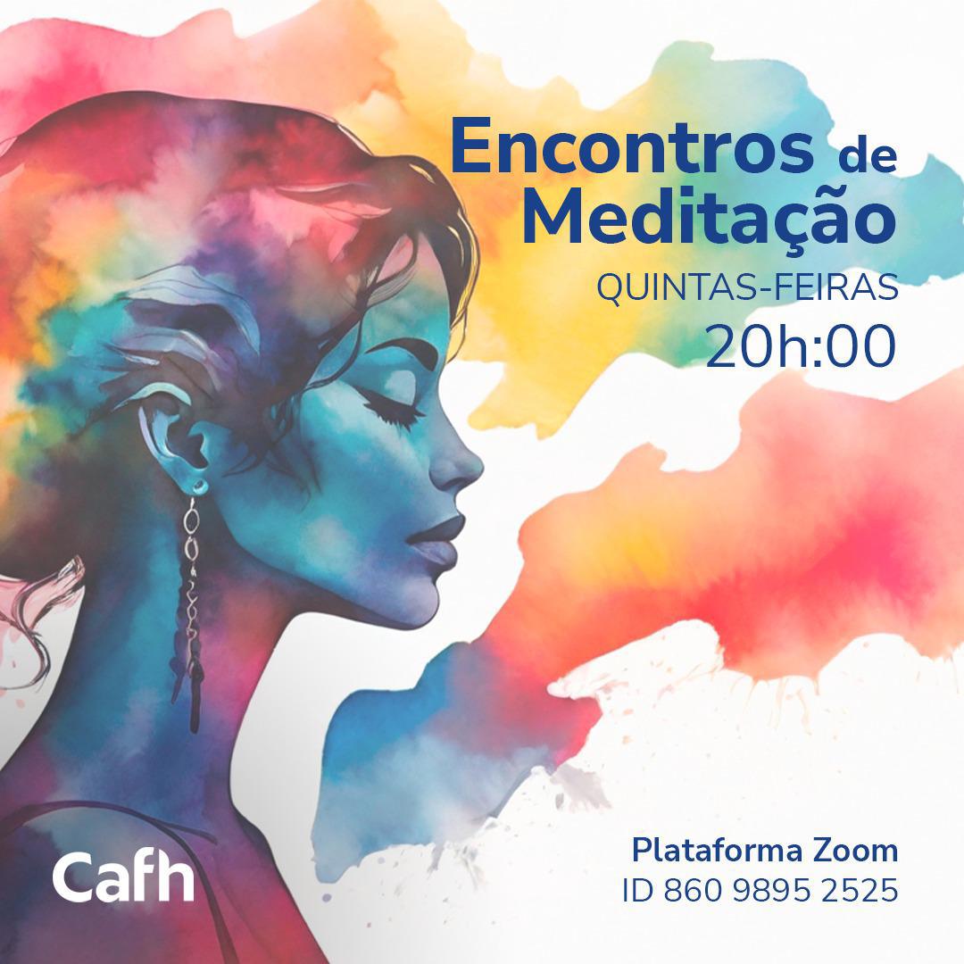 Encontros de Meditação | Cafh Brasil