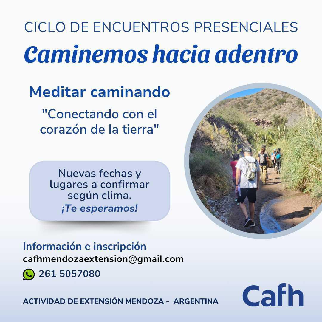 Caminemos hacia Adentro - Encuentros Presenciales Cafh Mendoza