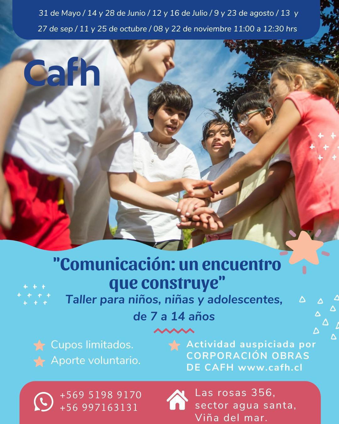 Comunicación: un encuentro que construye -Taller 7 a 14 años | Cafh Chile - Viña