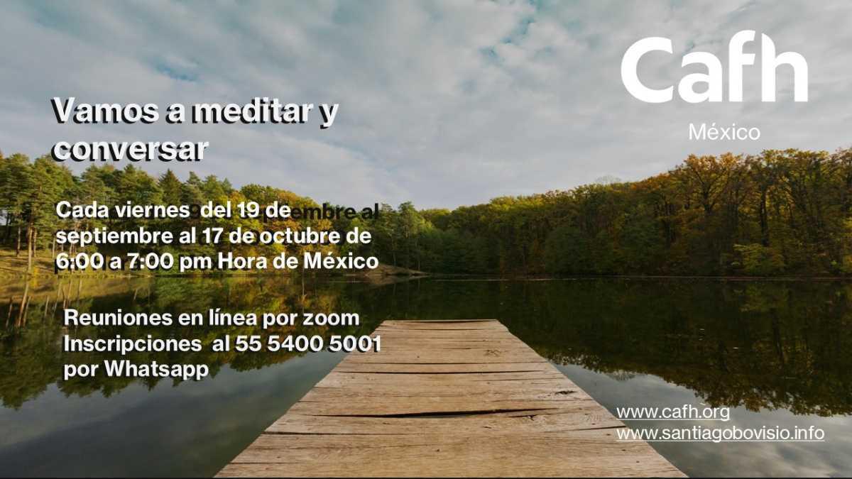 Meditar y Conversar | Cafh México